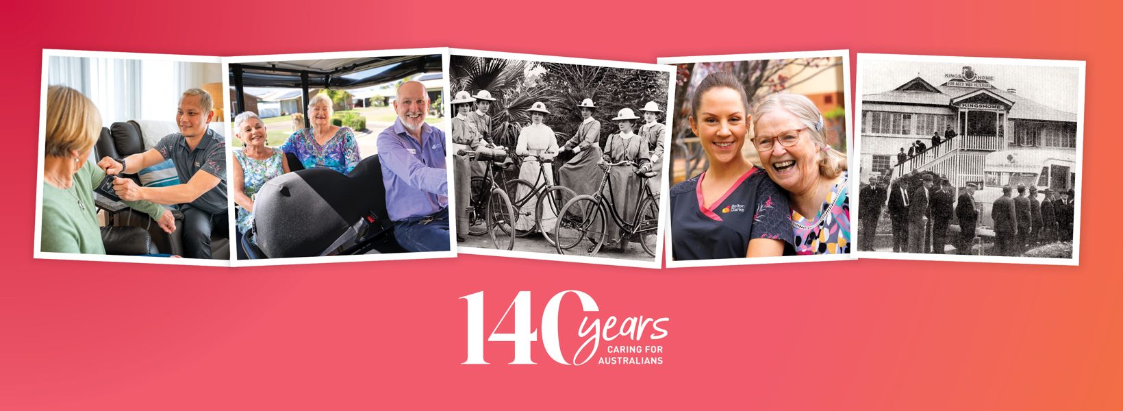 Bolton Clarke Celebrating 140 year of caring for Australians Bolton Clarke Celebrating 140 year of caring for Australians